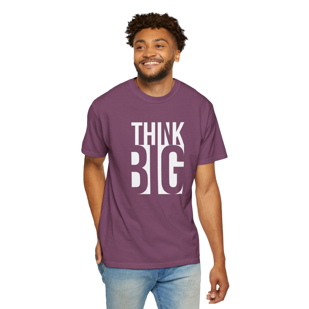 Think Big Graphic T-Shirt — Motivational Typography Tee