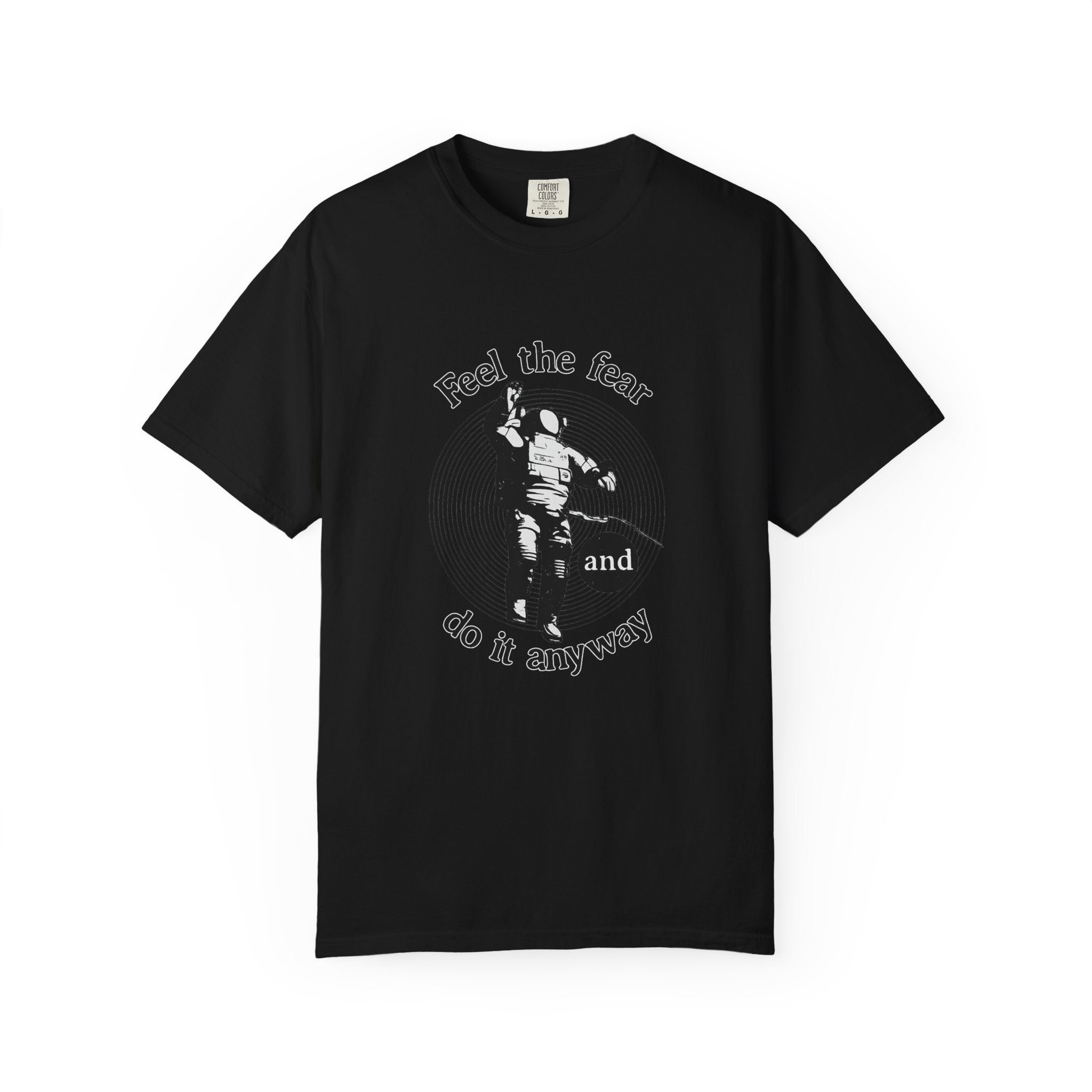Astronaut 'Feel the Fear and Do It Anyway' Graphic T‑Shirt