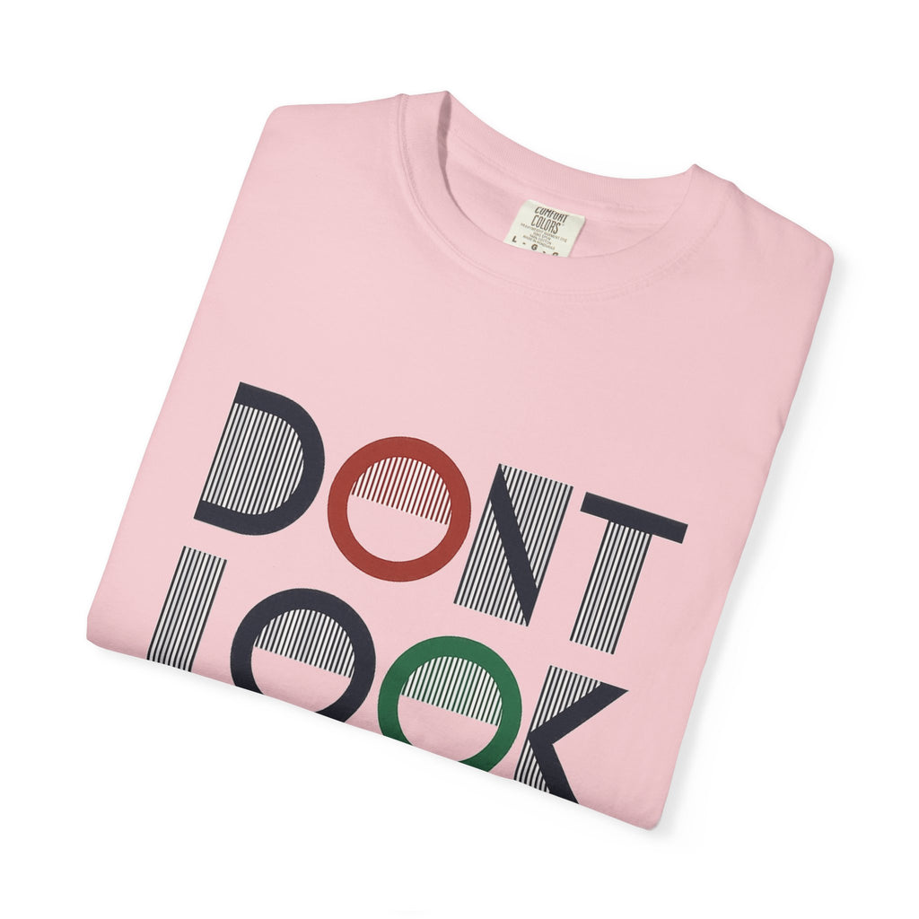 Don't Look Back T-Shirt — Retro Motivational Graphic Tee