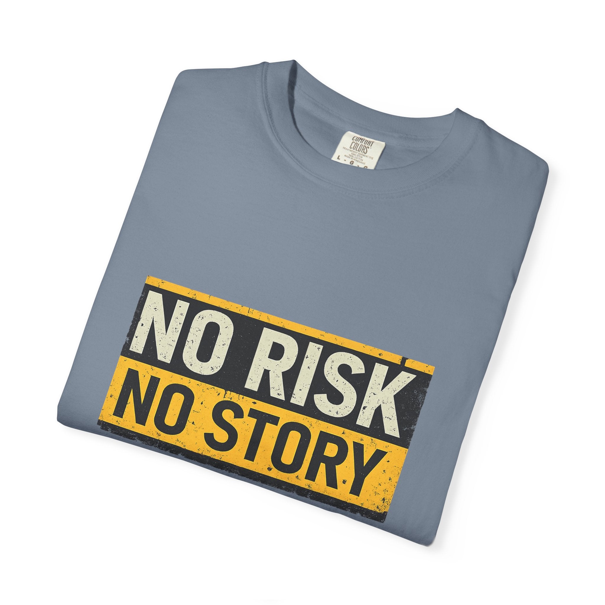 No Risk No Story T-Shirt