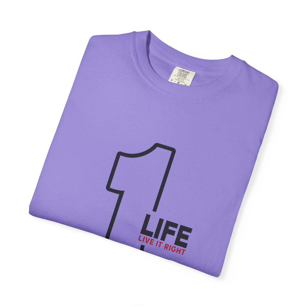 1 Life "Live It Right" T-Shirt — Minimalist Motivational Tee