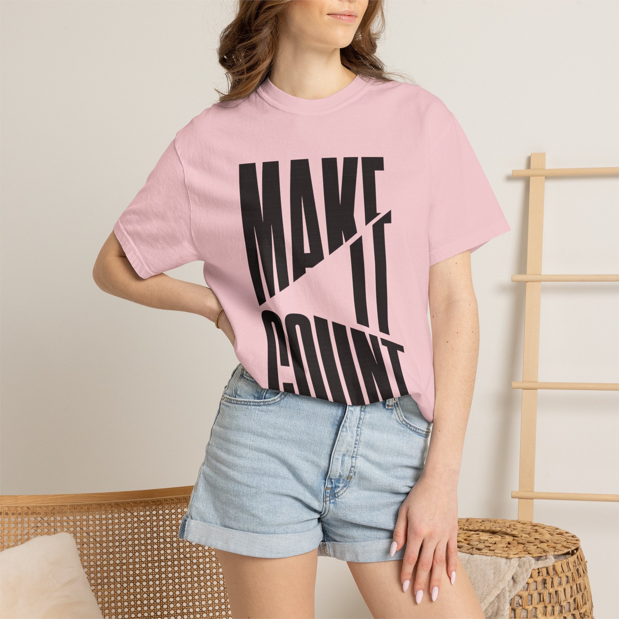 Make It Count T-Shirt — Motivational Graphic Tee