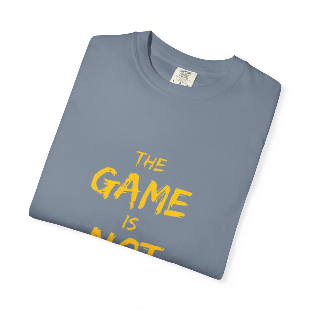 T-Shirt — “The Game Is Not Over” Motivational Graphic Tee