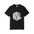 Be Real T-Shirt — Bold 3D Typography Graphic Tee