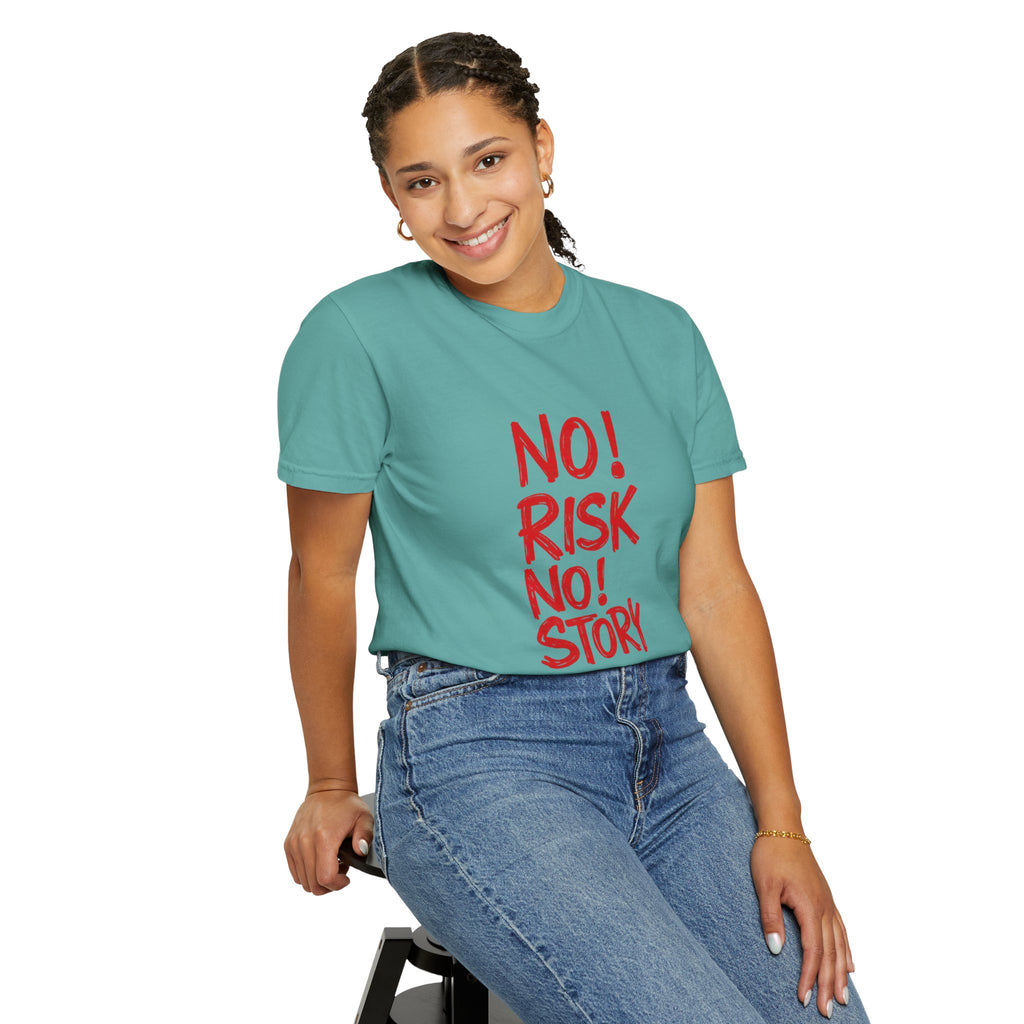 No Risk No Story T-Shirt — Motivational Graphic Tee