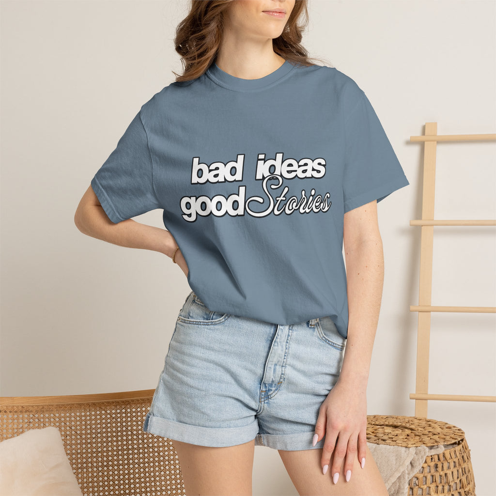 T-Shirt — “bad ideas good stories” Retro Script Tee