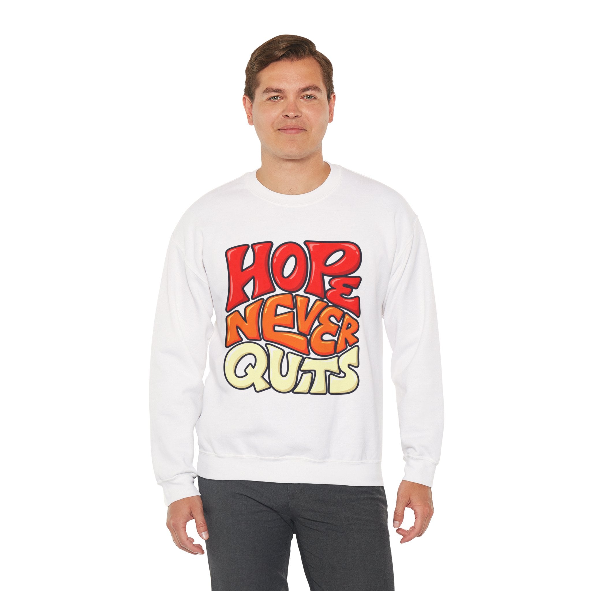 Hope Never Quits Crewneck Sweatshirt