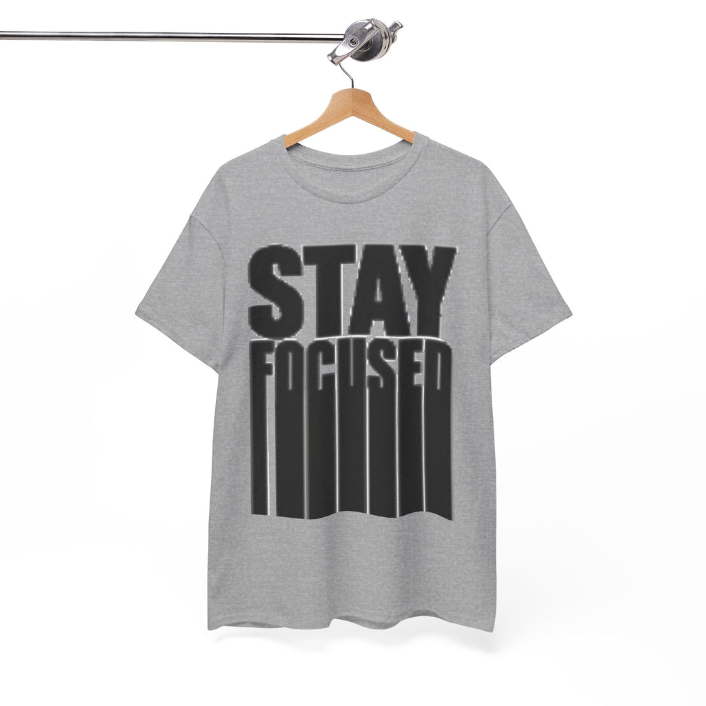 Stay Focused Tee — Motivational Graphic T‑Shirt