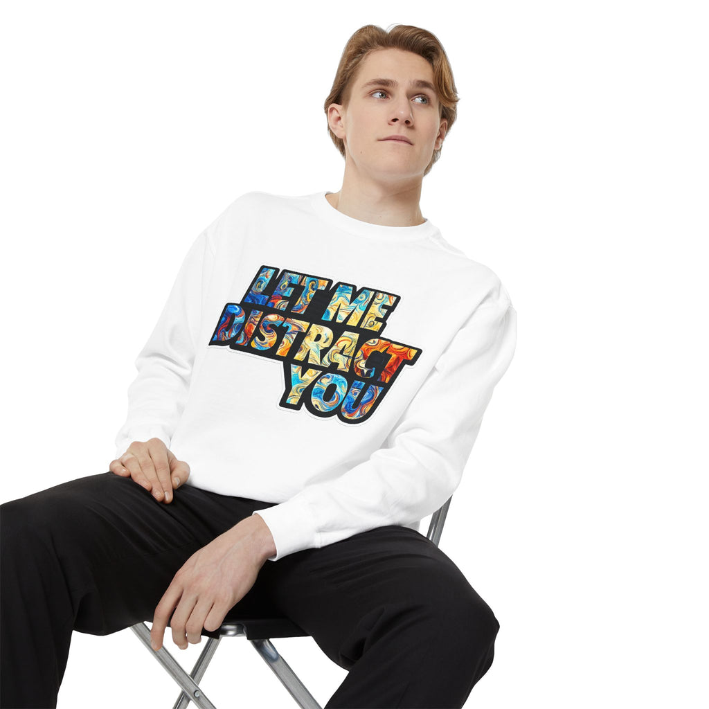 Let Me Distract You Sweatshirt — Colorful Retro Graphic Crewneck