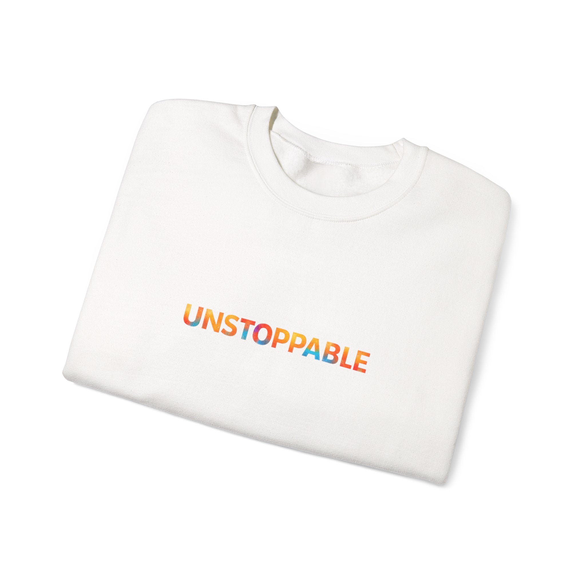 Unstoppable Crewneck Sweatshirt — Inspirational Rainbow Text Pullover