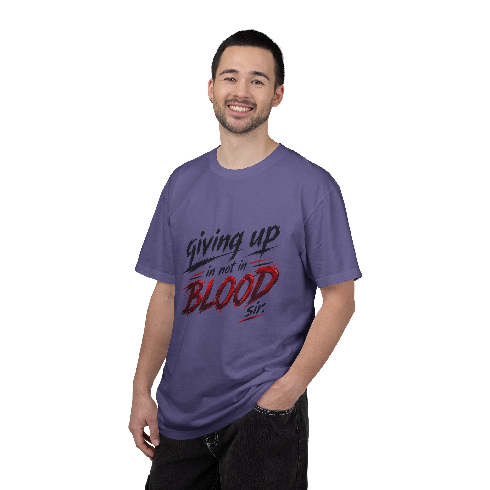 Giving Up in Not in Blood T‑Shirt — Motivational Graphic Tee