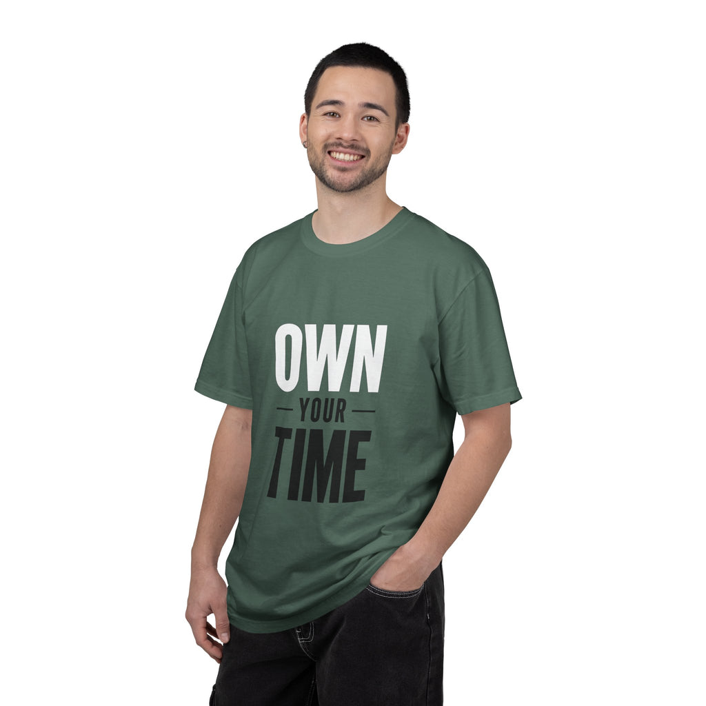 Own Your Time T-Shirt — Motivational Graphic Tee