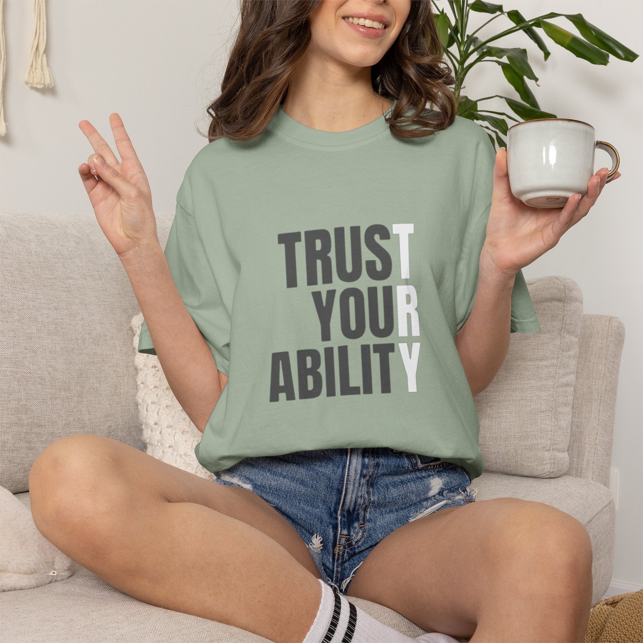Trust Your Ability T-Shirt — Motivational Graphic Tee