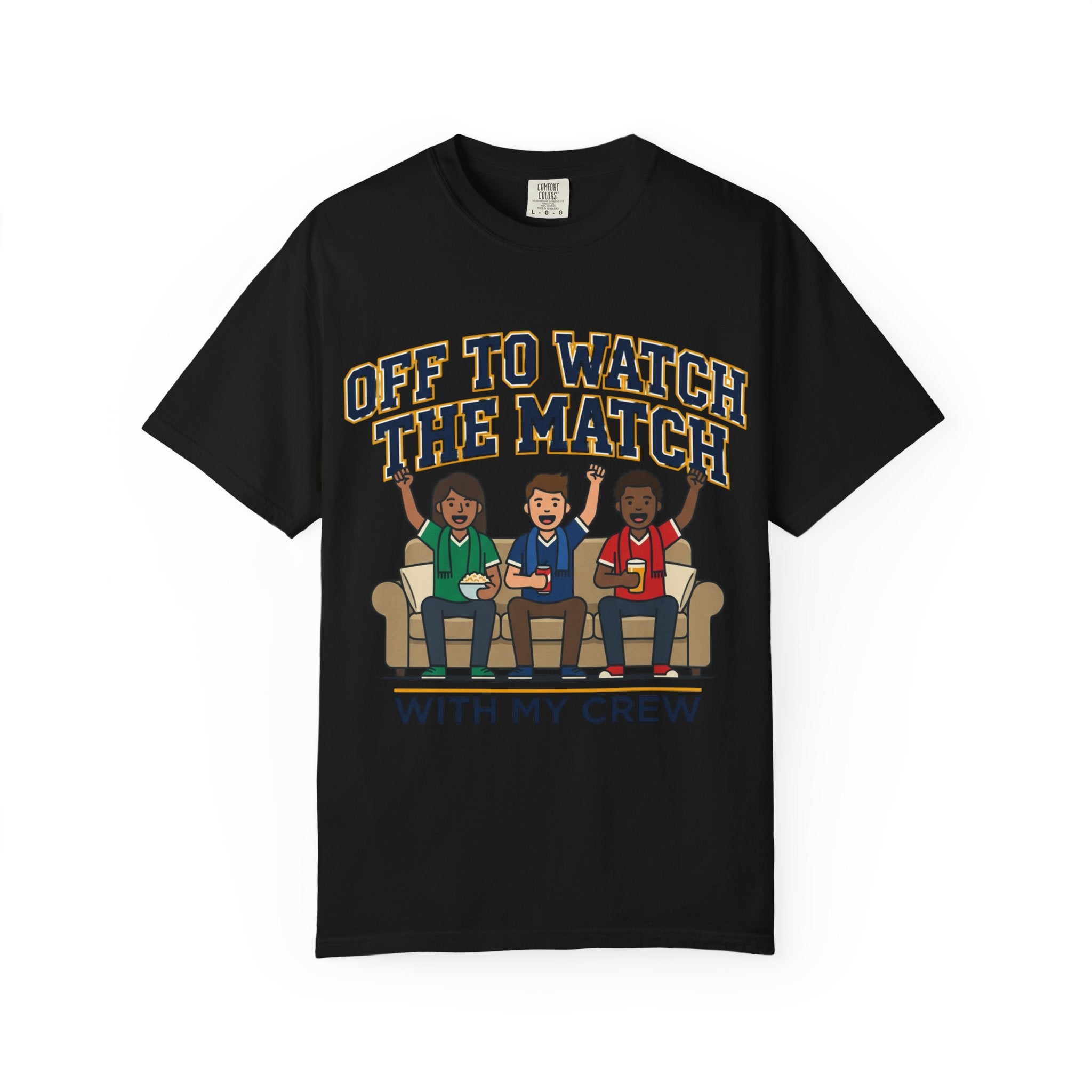 Off to Watch the Match T-Shirt — 'With My Crew' Sports Fan Tee
