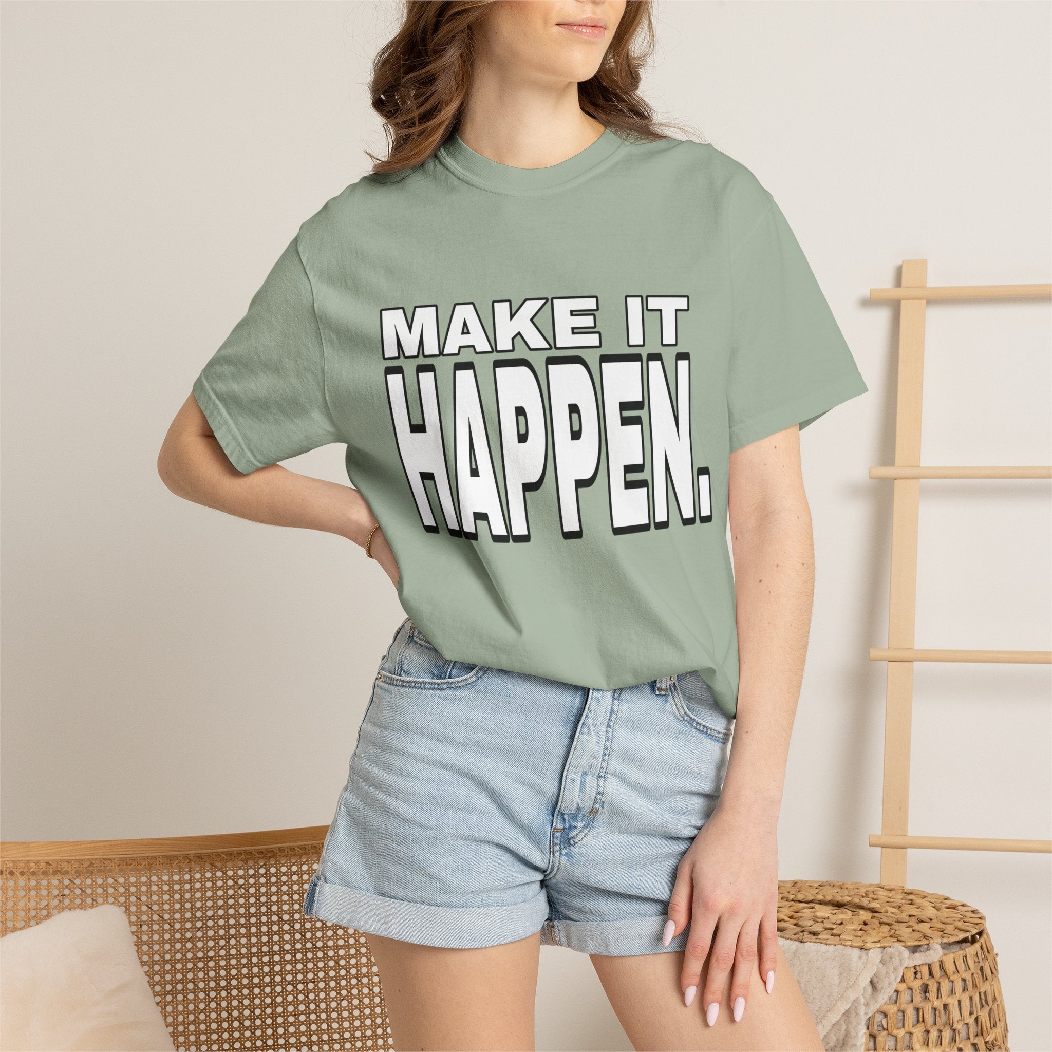 Make It Happen T-Shirt – Motivational Graphic Tee
