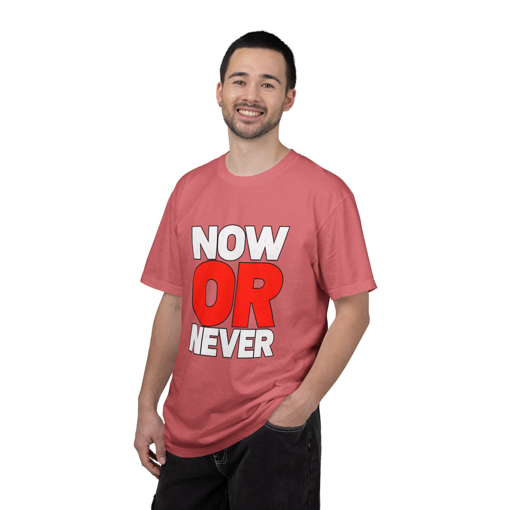Now Or Never T-Shirt — Motivational Graphic Tee