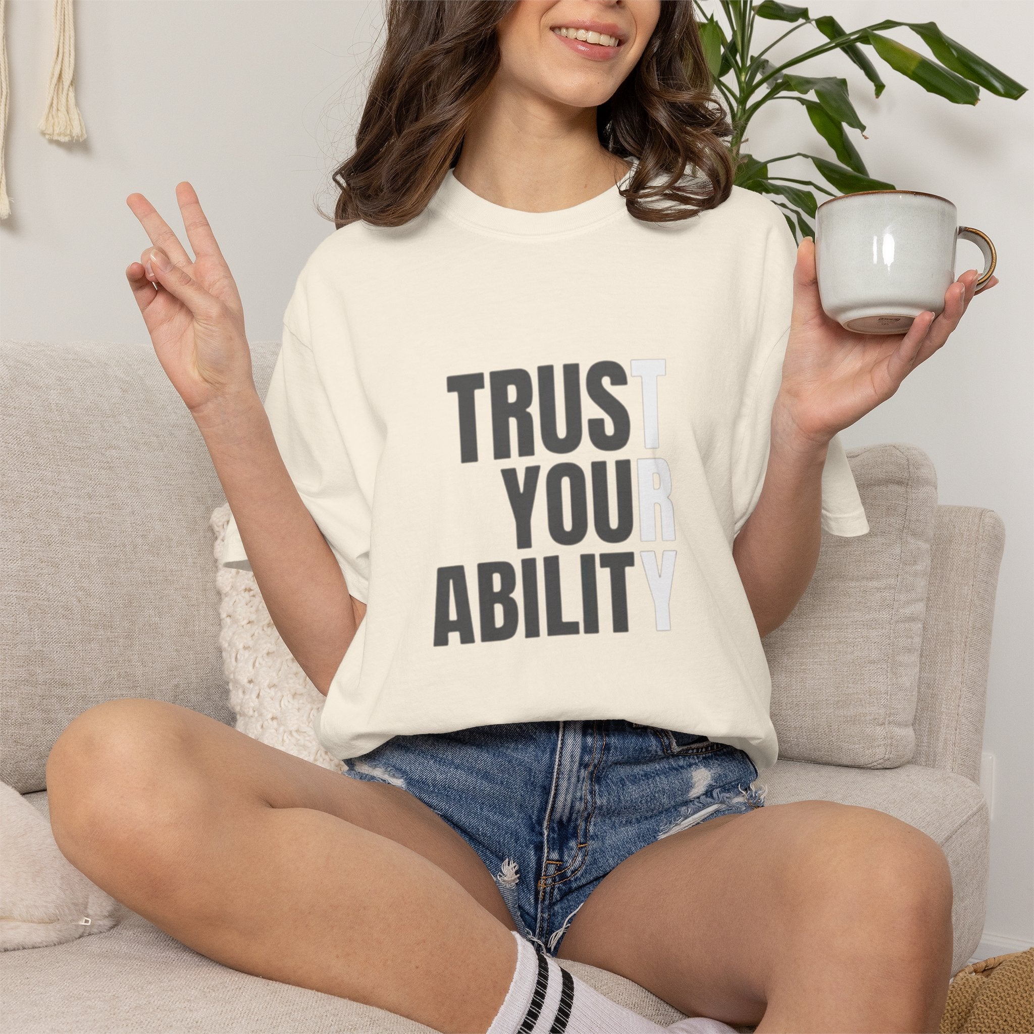 Trust Your Ability T-Shirt — Motivational Graphic Tee