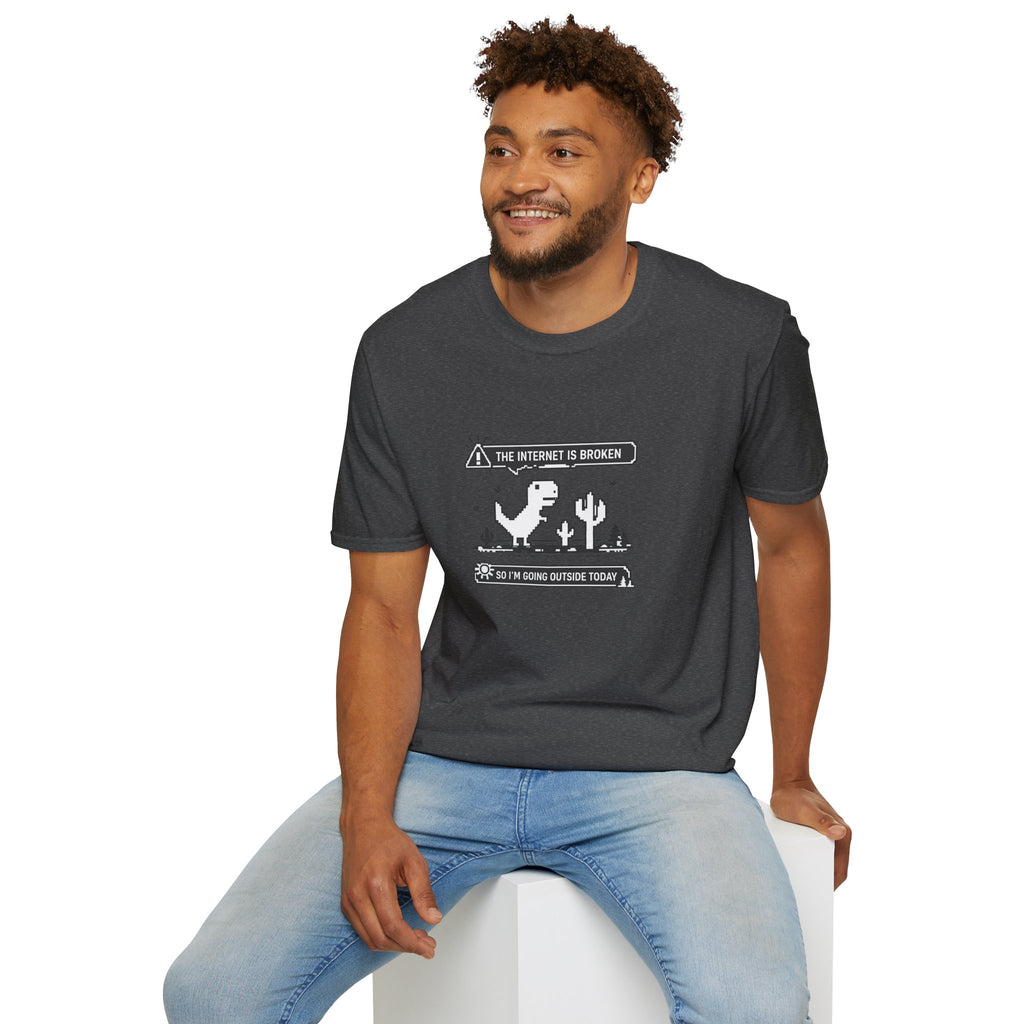 T-Shirt — 'The Internet Is Broken So I'm Going Outside Today' Dino Graphic