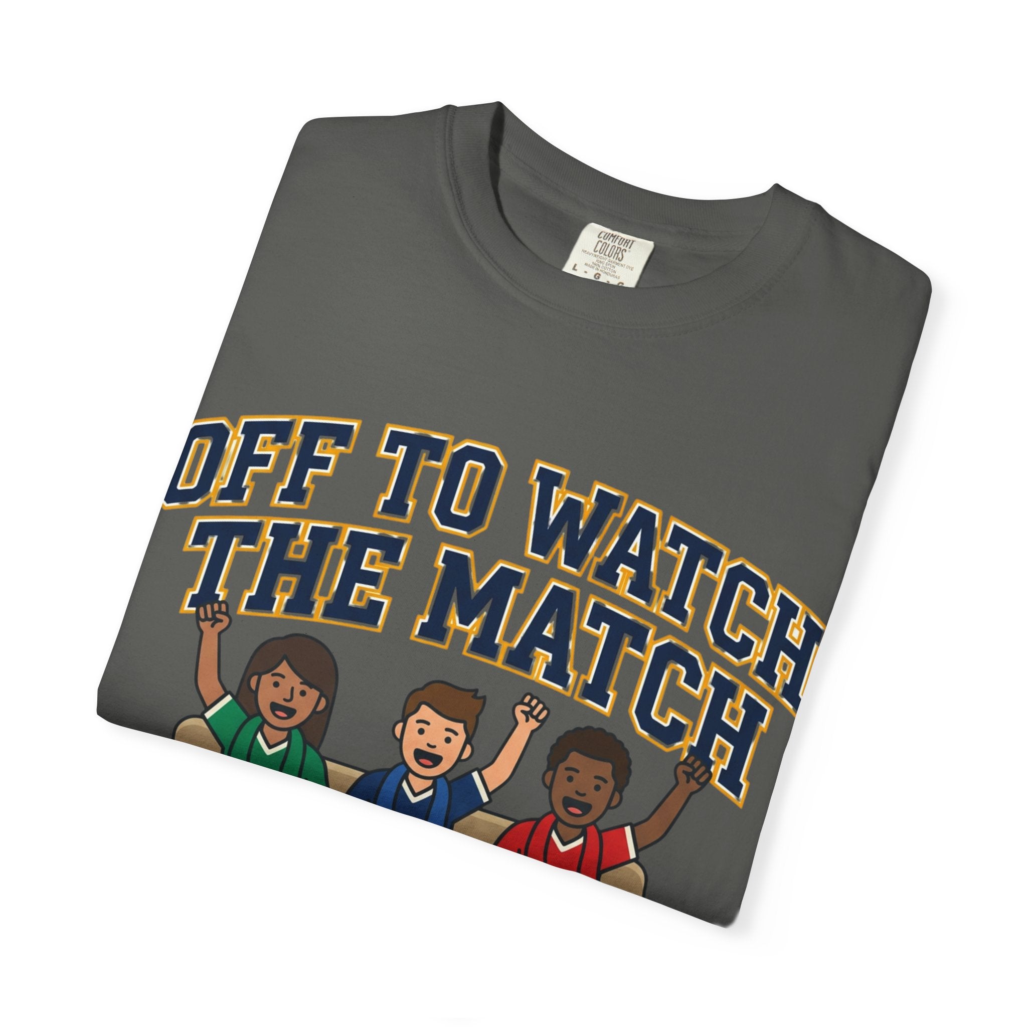 Off to Watch the Match T-Shirt — 'With My Crew' Sports Fan Tee