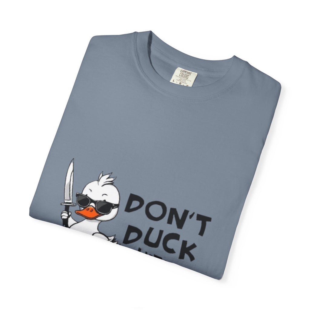 Don't Duck With Me T-Shirt — Funny Angry Duck Graphic Tee
