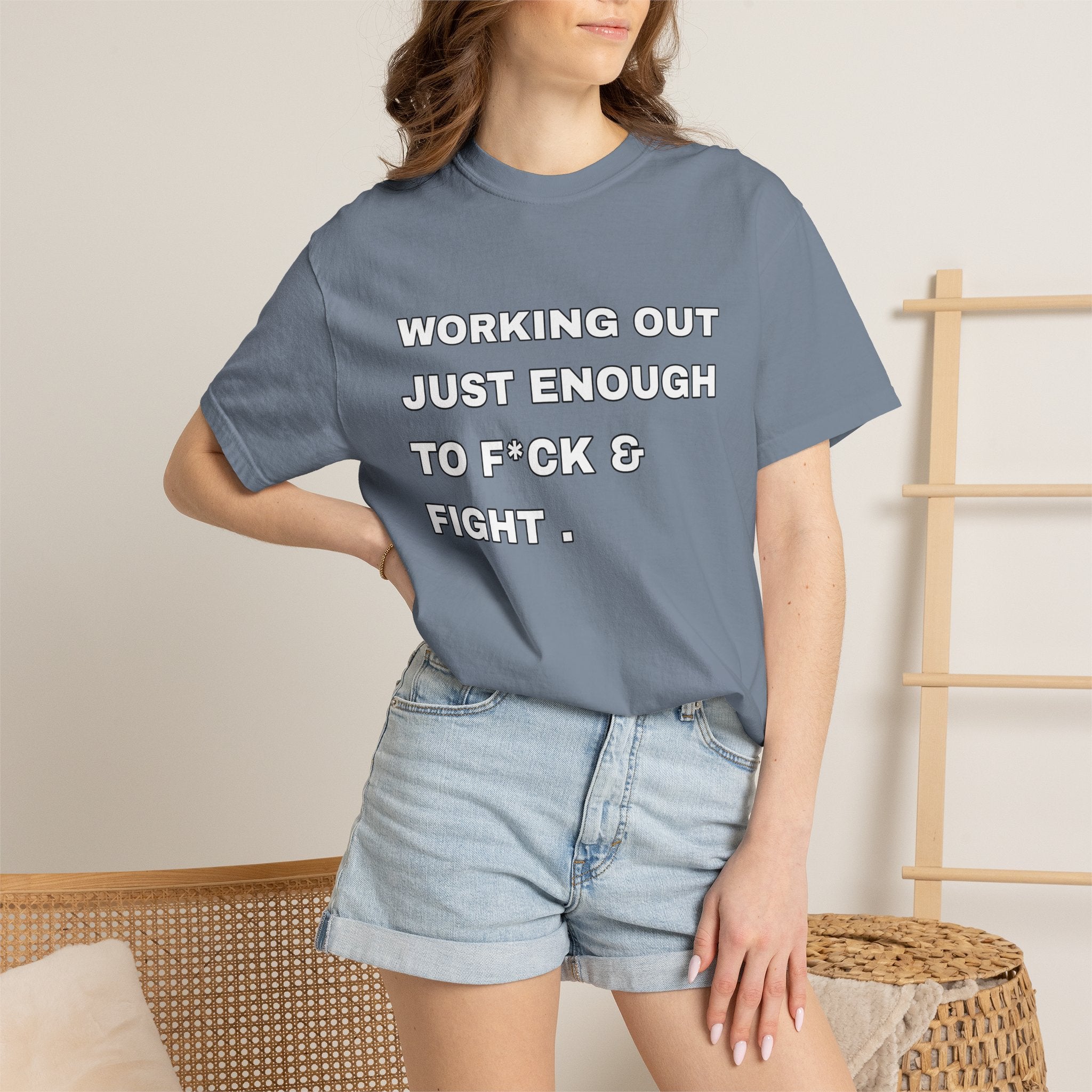 GYM T-Shirt — "Working Out Just Enough to F*ck & Fight" Motivational Sarcastic Tee
