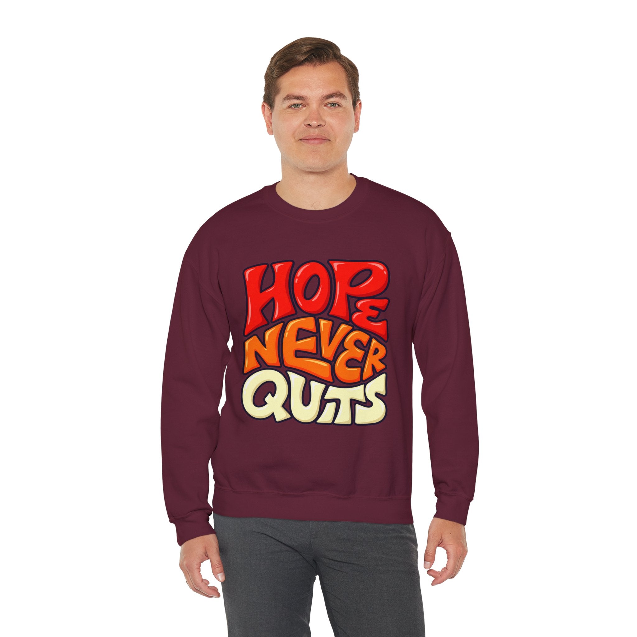 Hope Never Quits Crewneck Sweatshirt