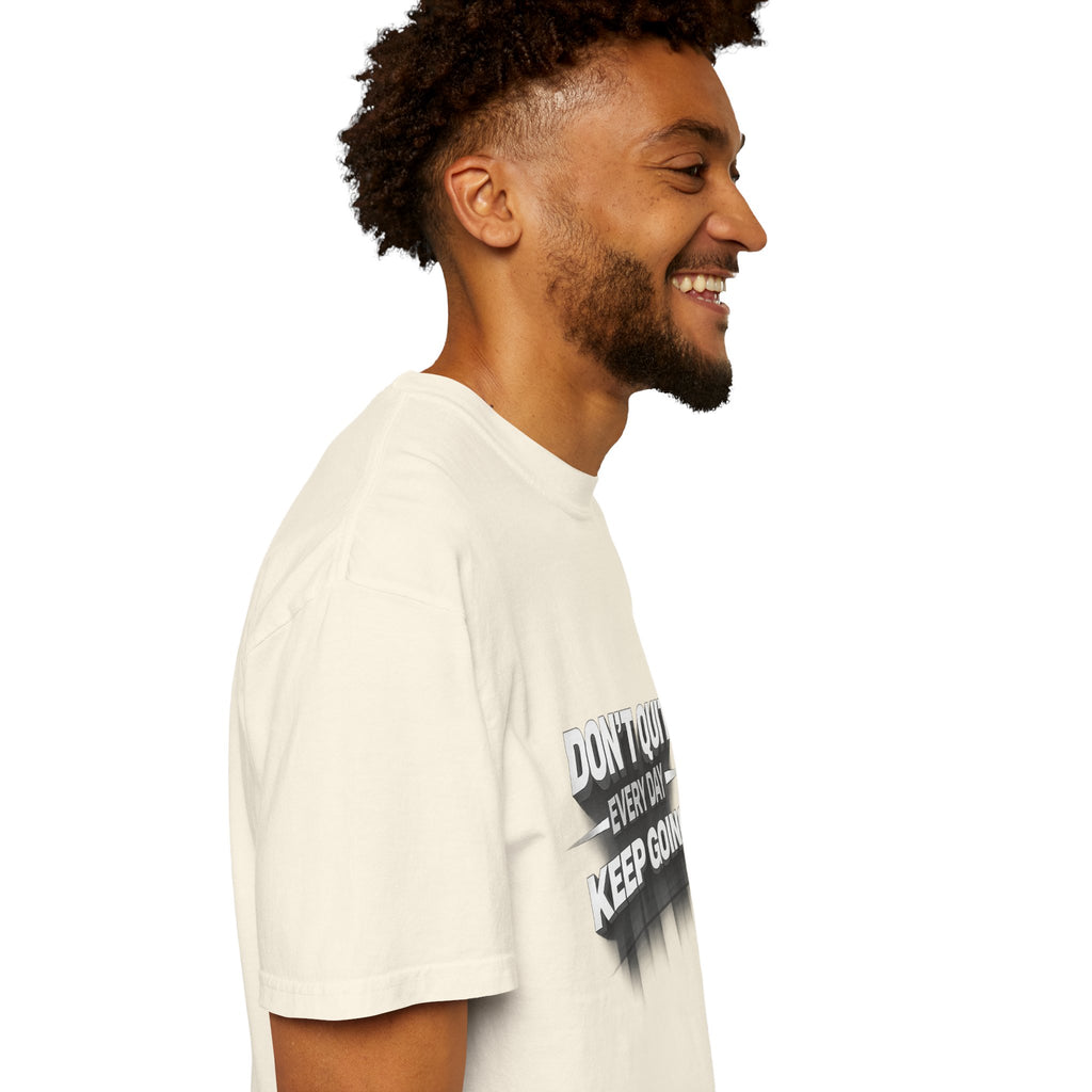 Motivational T-Shirt - "Don't Quit Every Day, Keep Going" Inspirational Tee