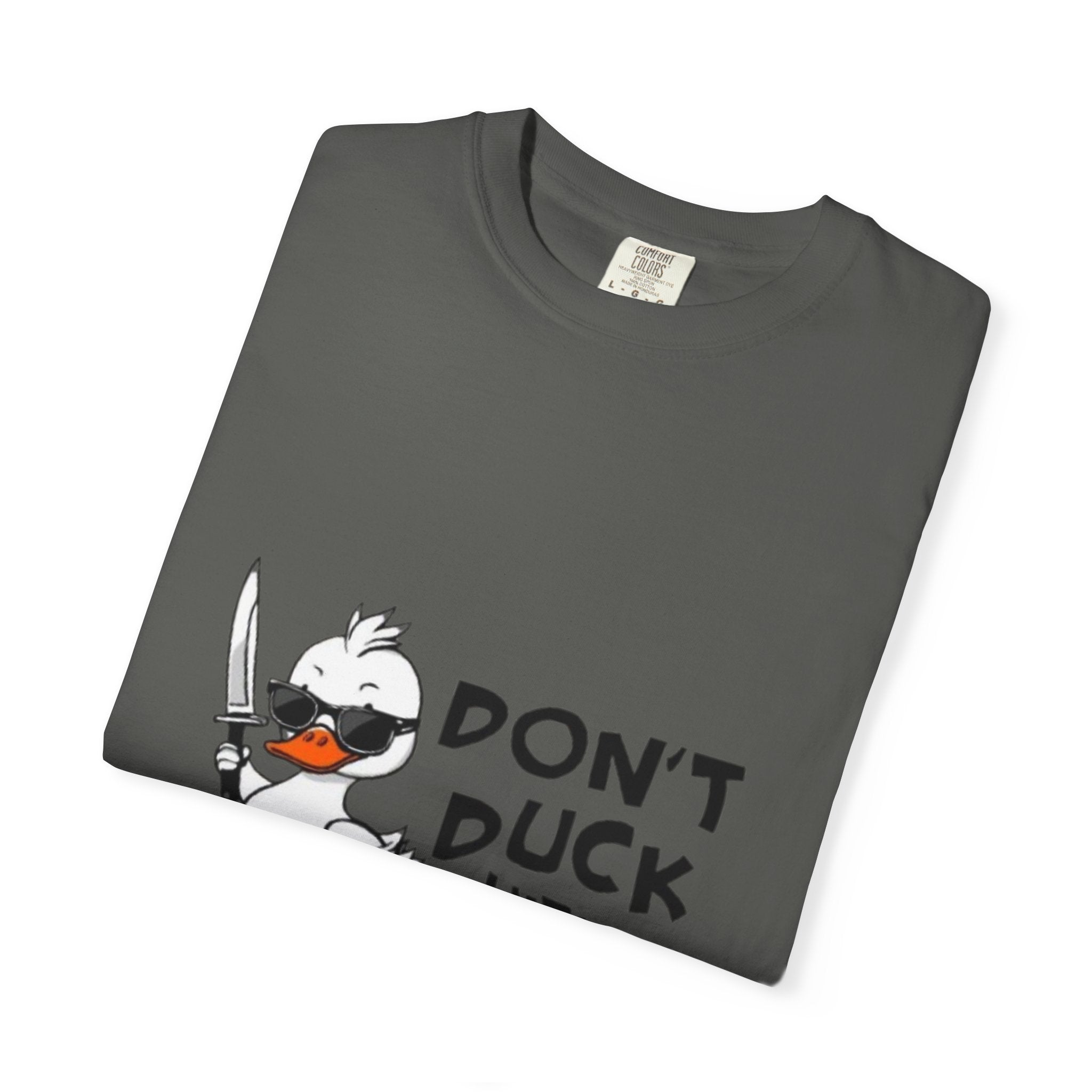 Don't Duck With Me T-Shirt — Funny Angry Duck Graphic Tee