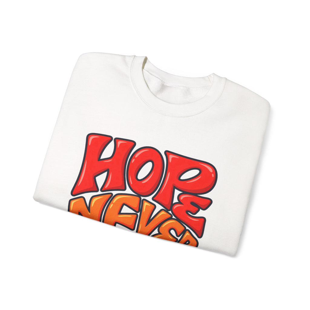 Hope Never Quits Crewneck Sweatshirt