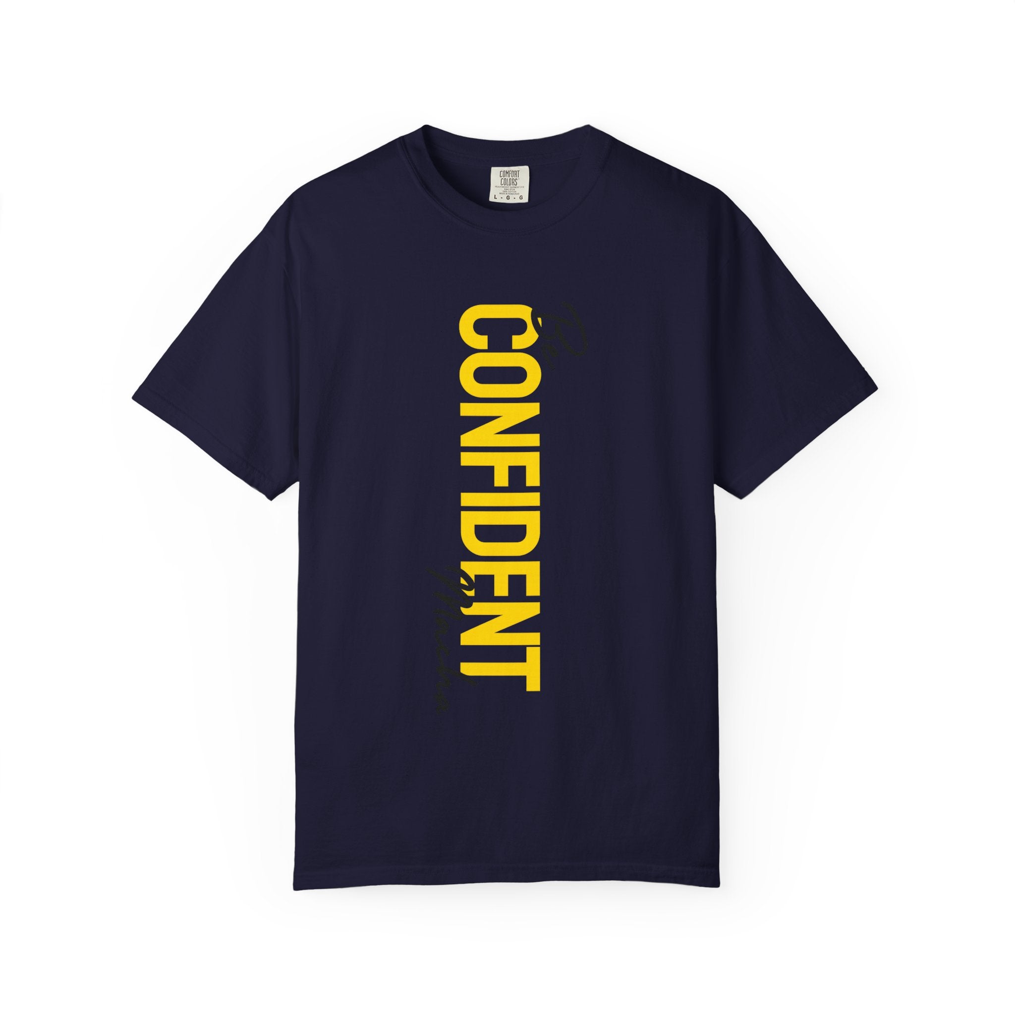 Be Confident Vertical Text T-Shirt — Motivational Graphic Tee
