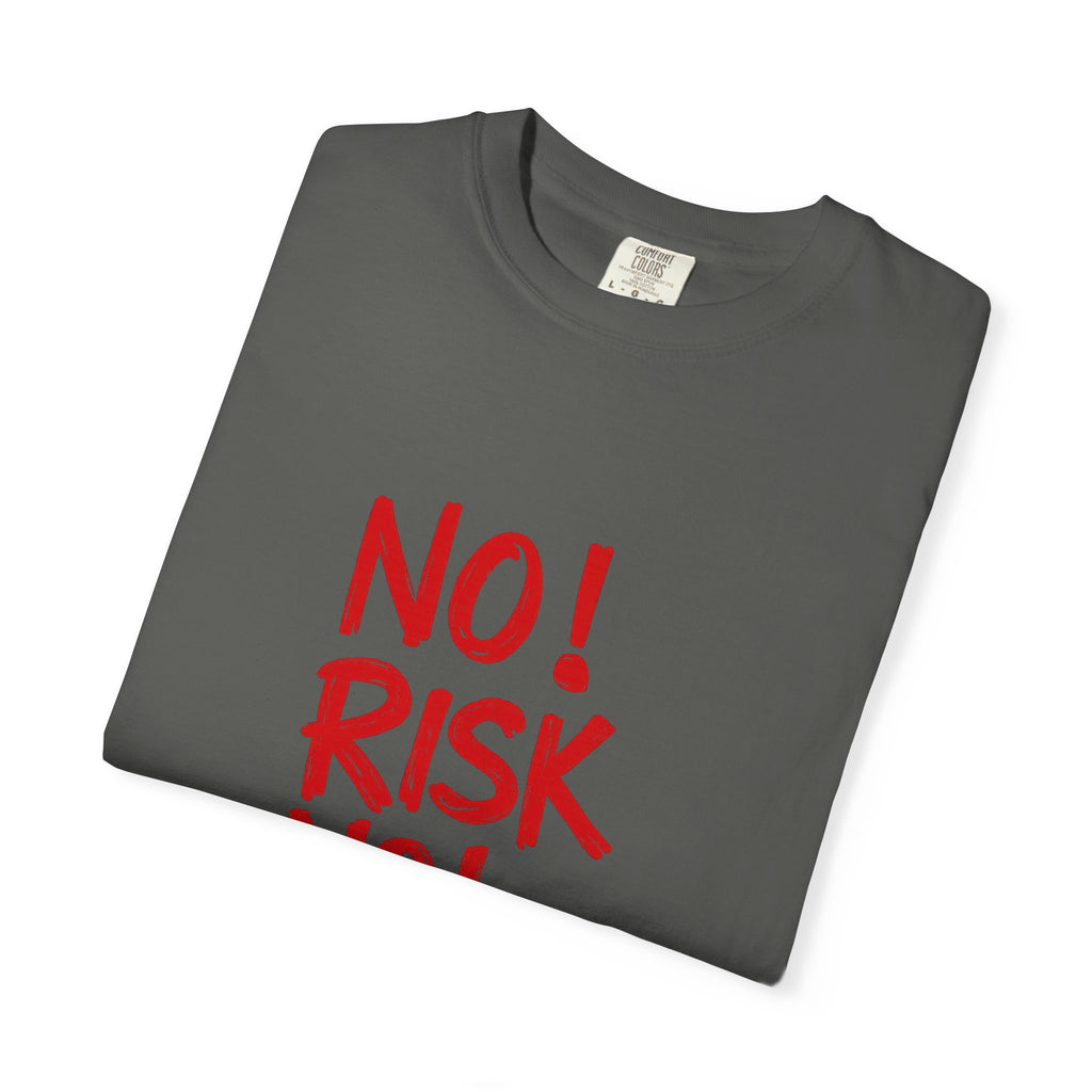 No Risk No Story T-Shirt — Motivational Graphic Tee