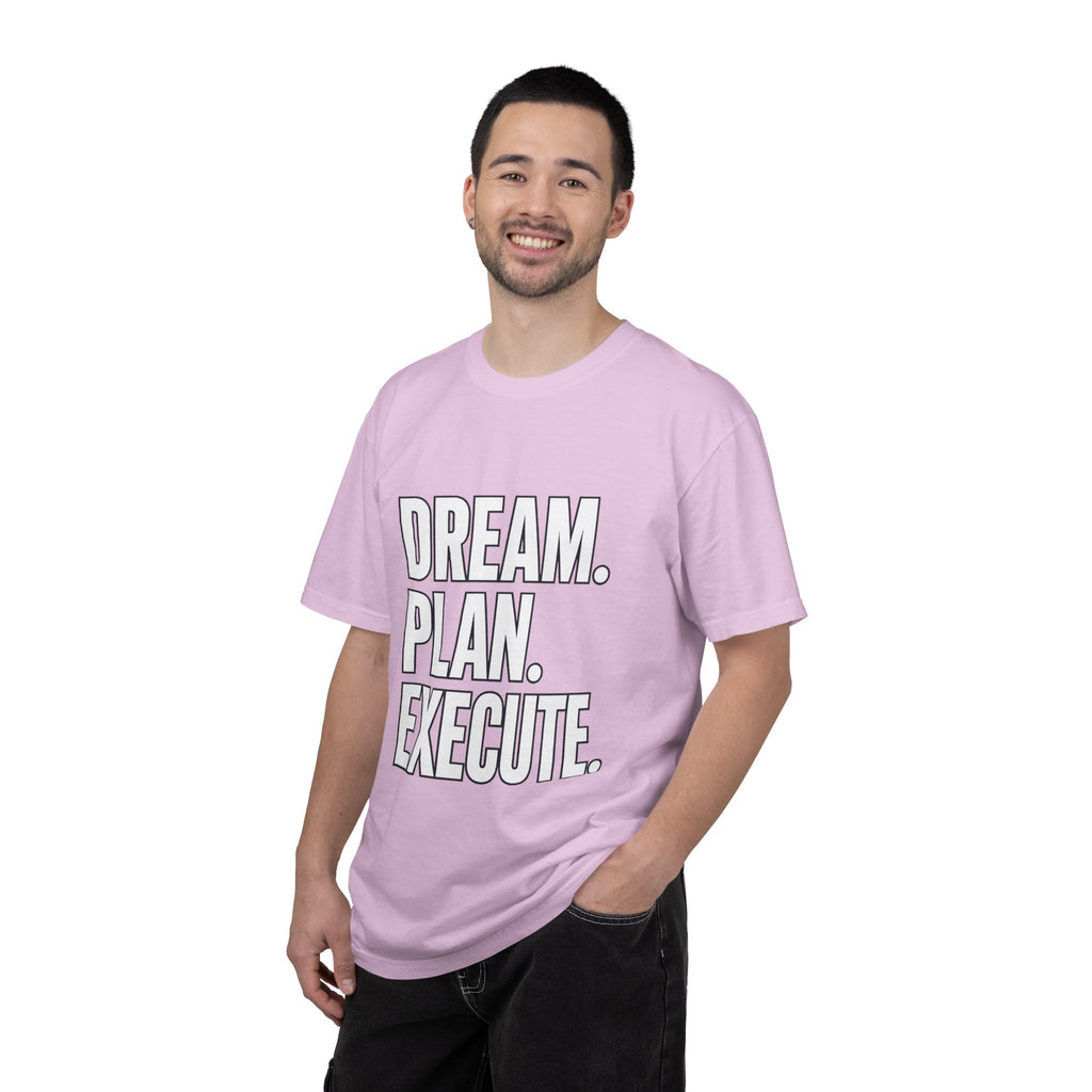 Dream. Plan. Execute. T-Shirt — Motivational Graphic Tee