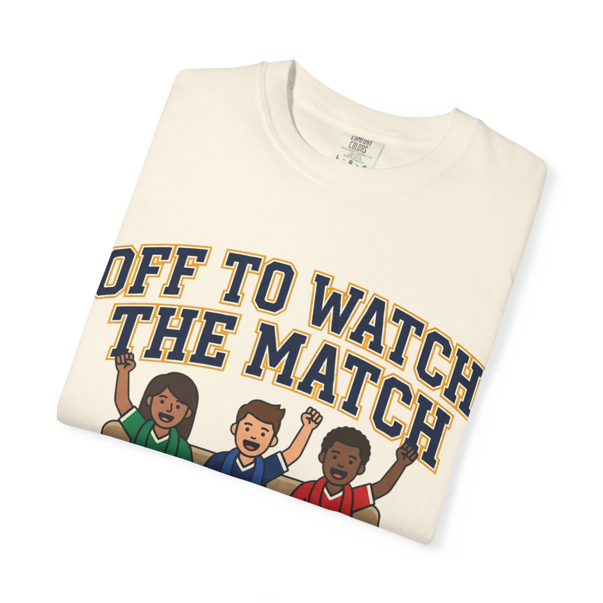 Off to Watch the Match T-Shirt — 'With My Crew' Sports Fan Tee
