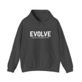 Evolve Hoodie – Inspirational "Evolve: to grow or change over time." Pullover Sweatshirt