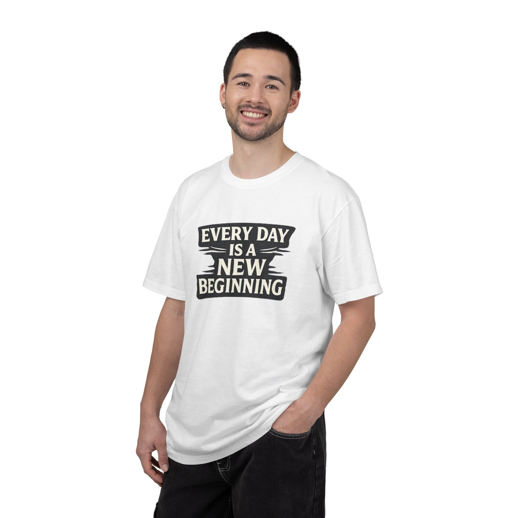 Every Day Is A New Beginning T-Shirt - Inspirational Motivational Tee