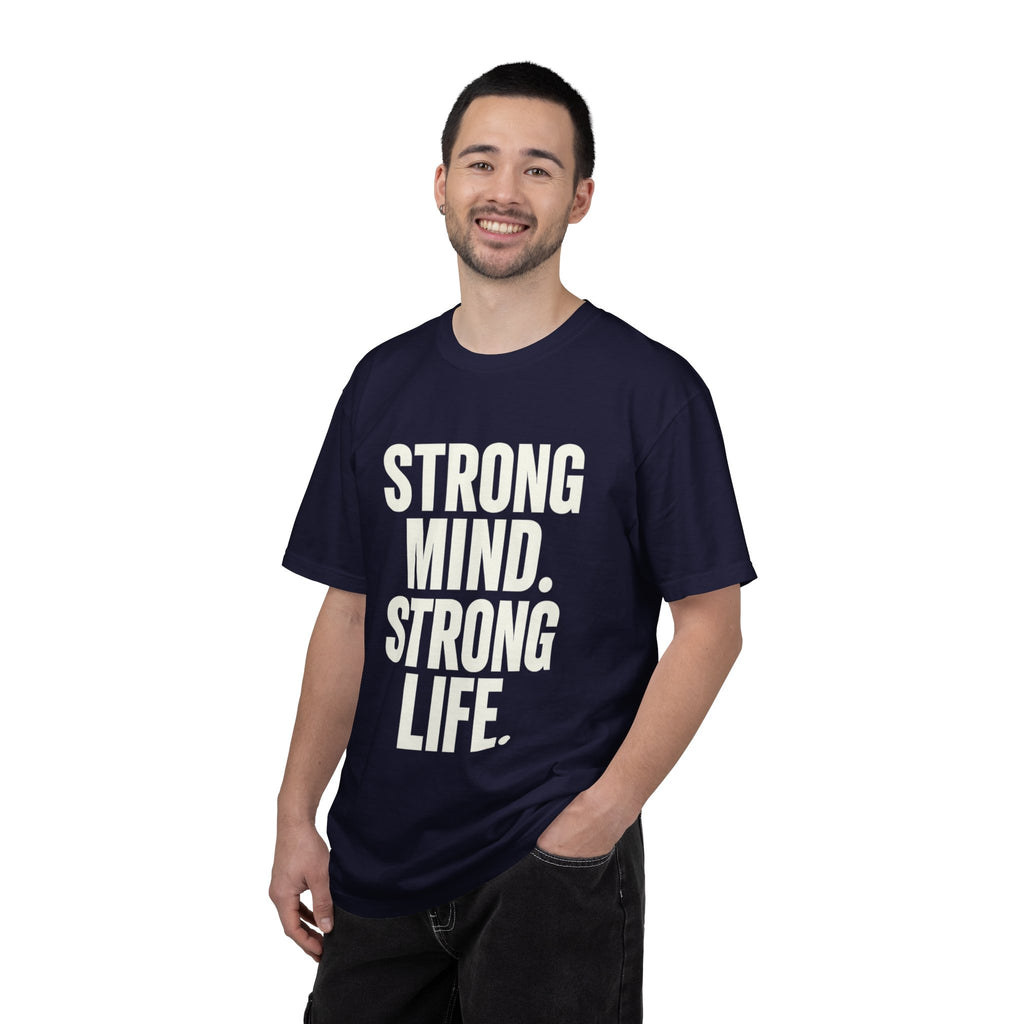 Strong Mind Strong Life Tee — Motivational Graphic T-Shirt