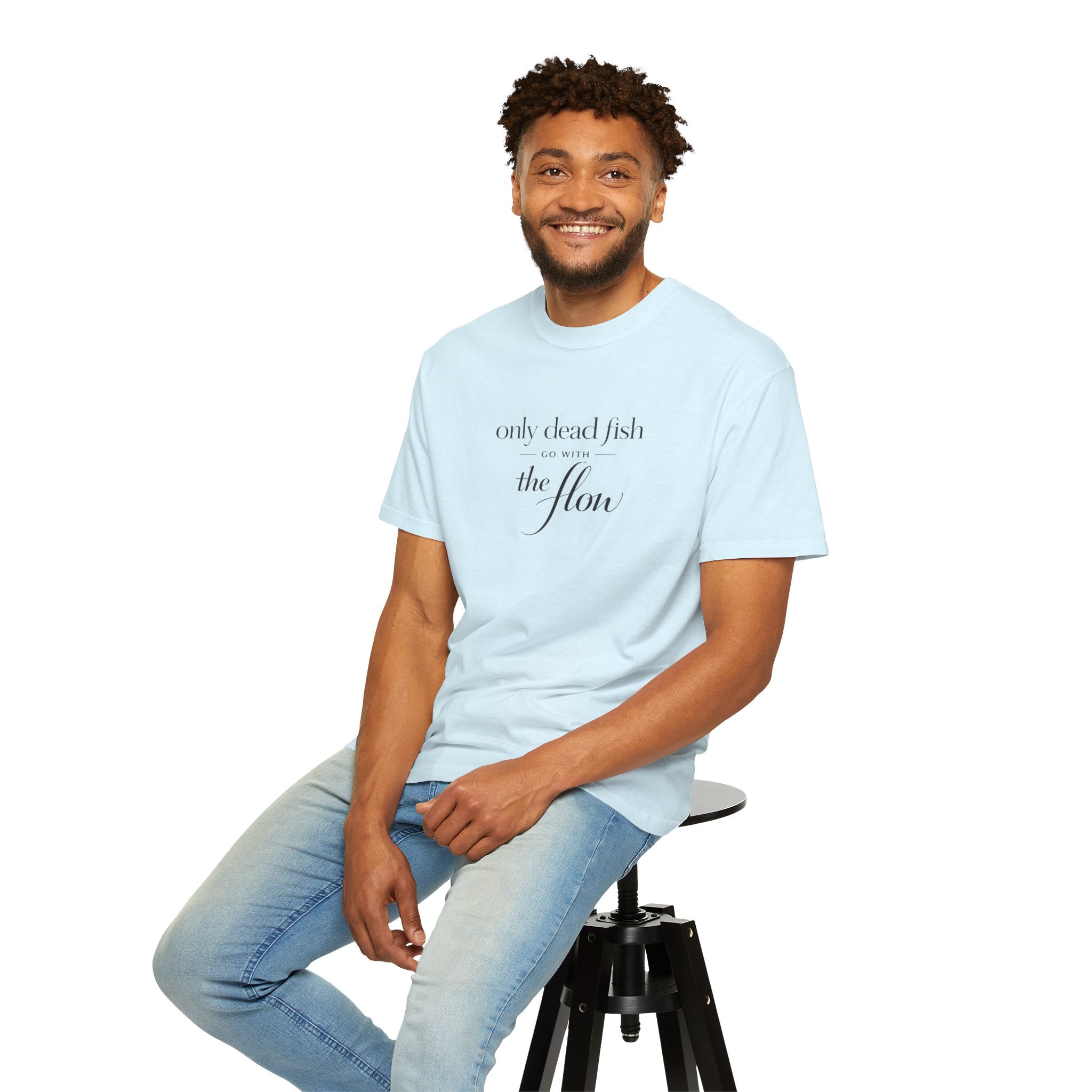 'Only Dead Fish Go With the Flow' Graphic T-Shirt