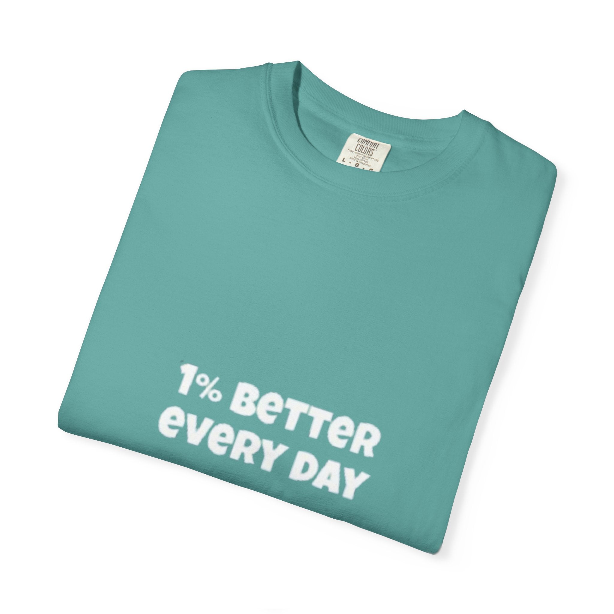 1% Better Every Day T-Shirt — Motivational Daily Progress Tee