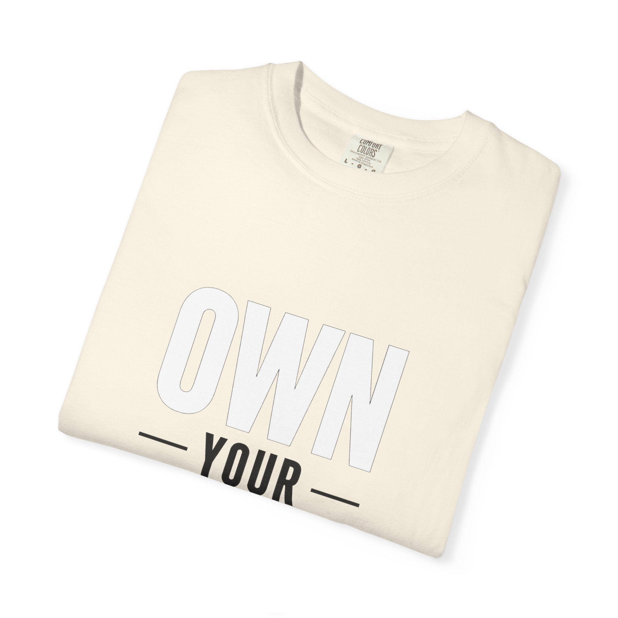 Own Your Time T-Shirt — Motivational Graphic Tee