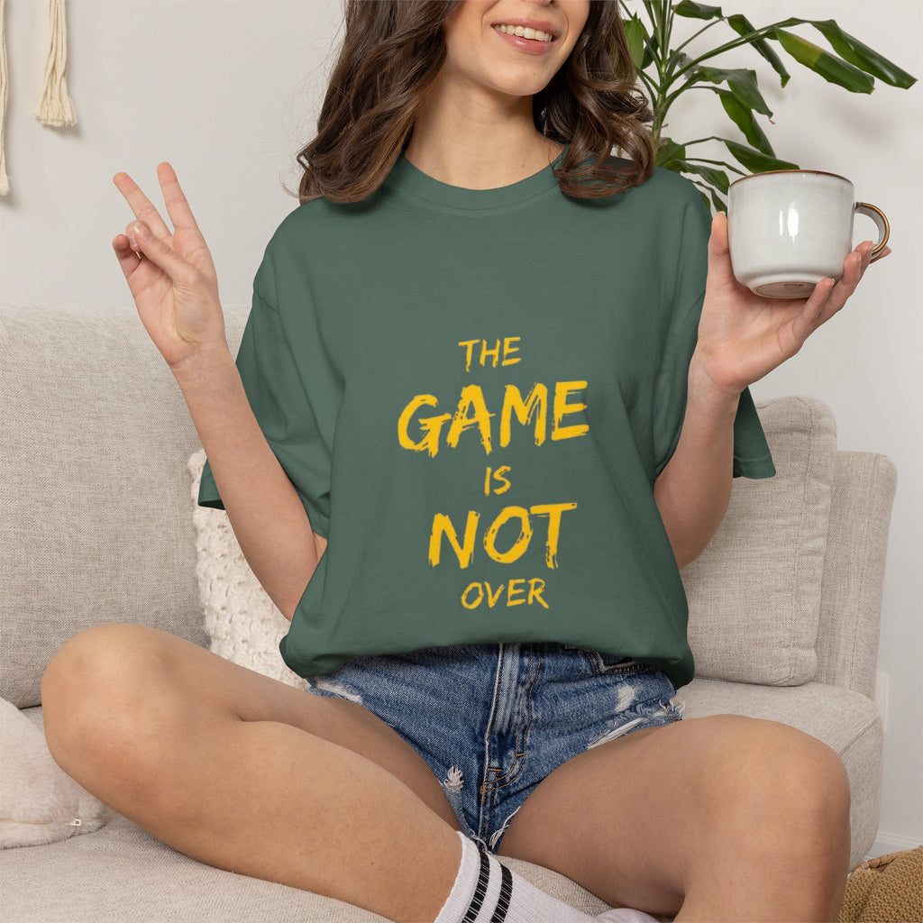 T-Shirt — “The Game Is Not Over” Motivational Graphic Tee
