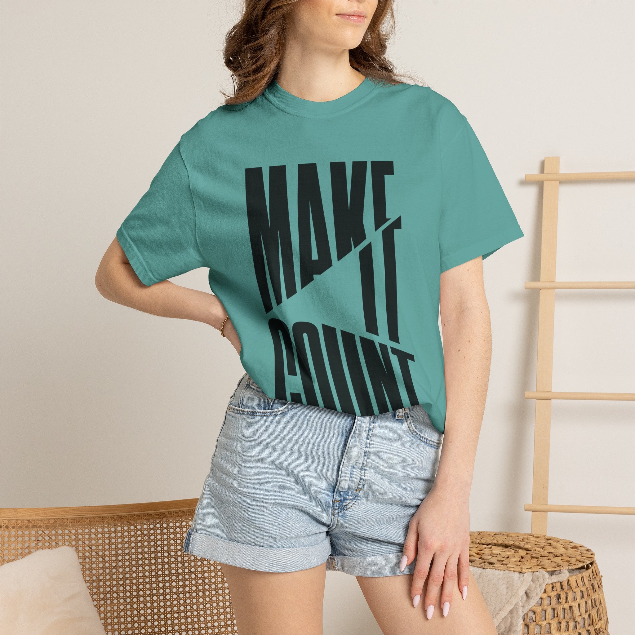 Make It Count T-Shirt — Motivational Graphic Tee