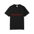 Delusional Graphic T-Shirt — Minimalist Red Text Tee