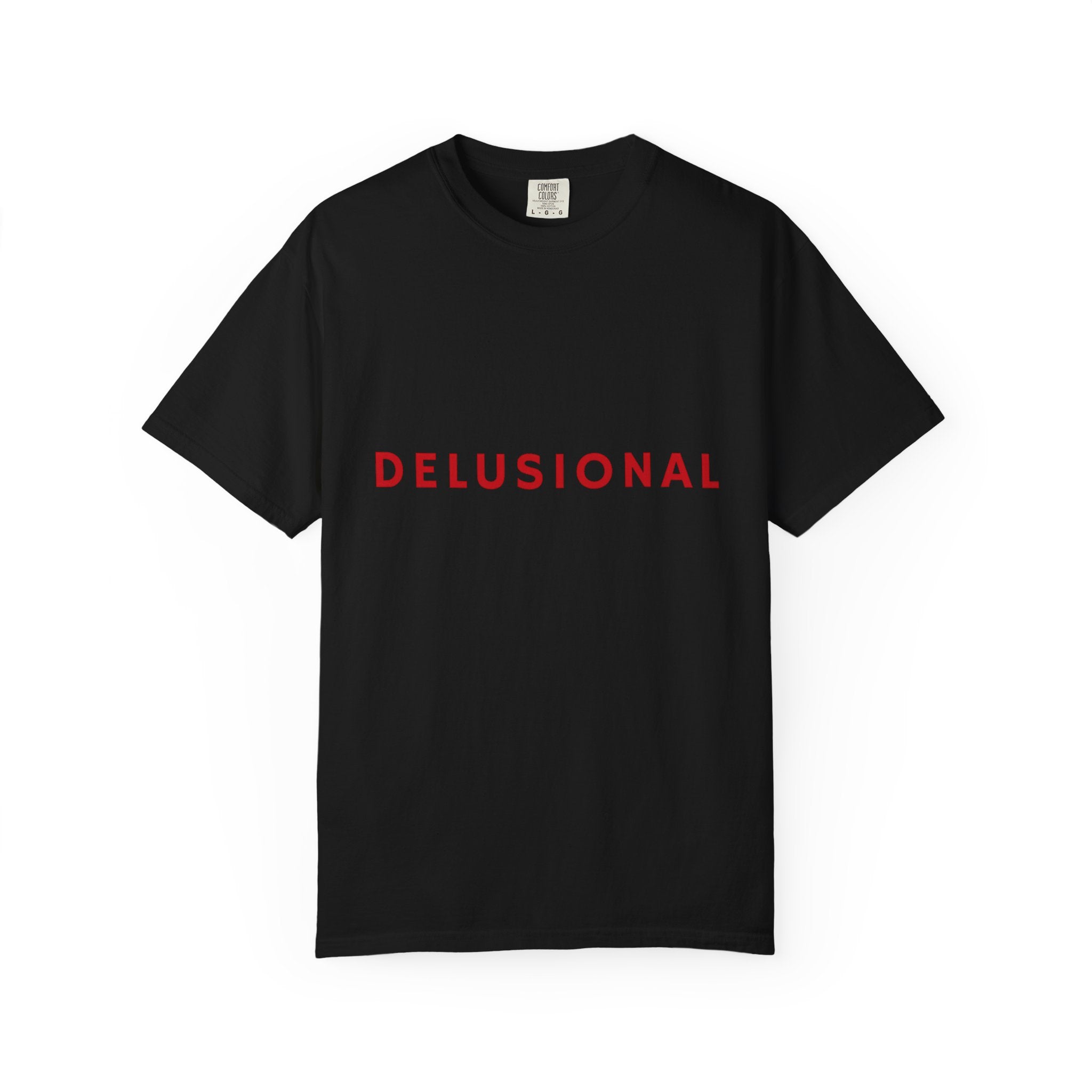 Delusional Graphic T-Shirt — Minimalist Red Text Tee