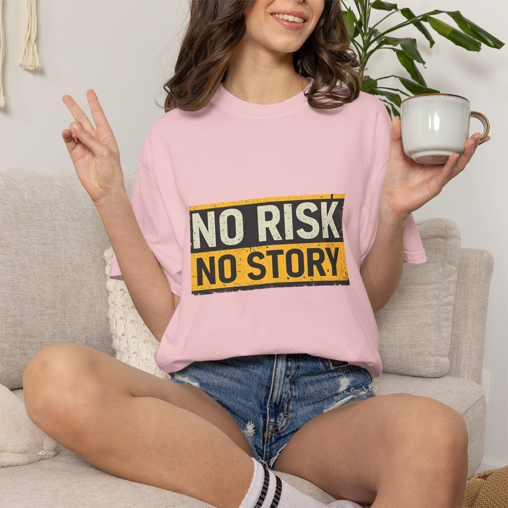 No Risk No Story T-Shirt