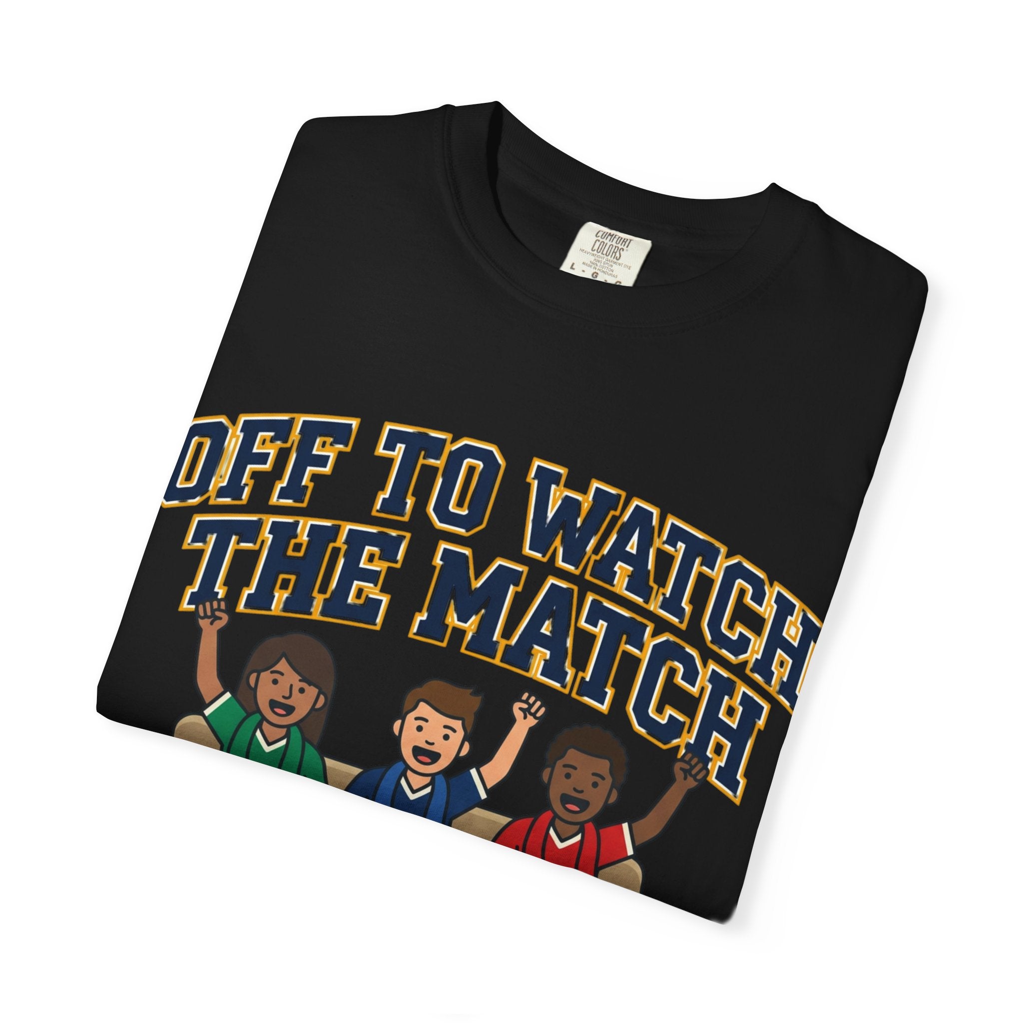 Off to Watch the Match T-Shirt — 'With My Crew' Sports Fan Tee