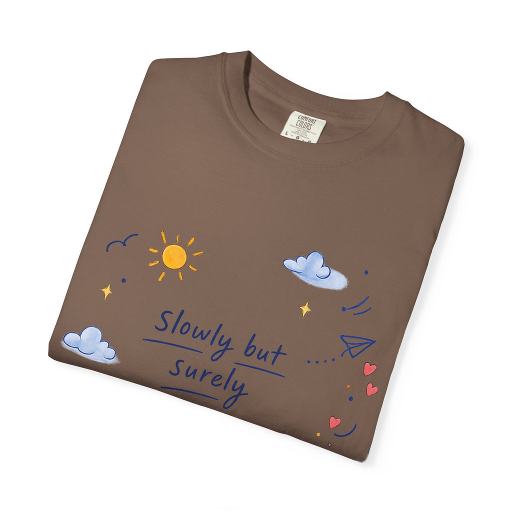 T-Shirt — "Slowly but Surely" Cute Doodle Graphic Tee