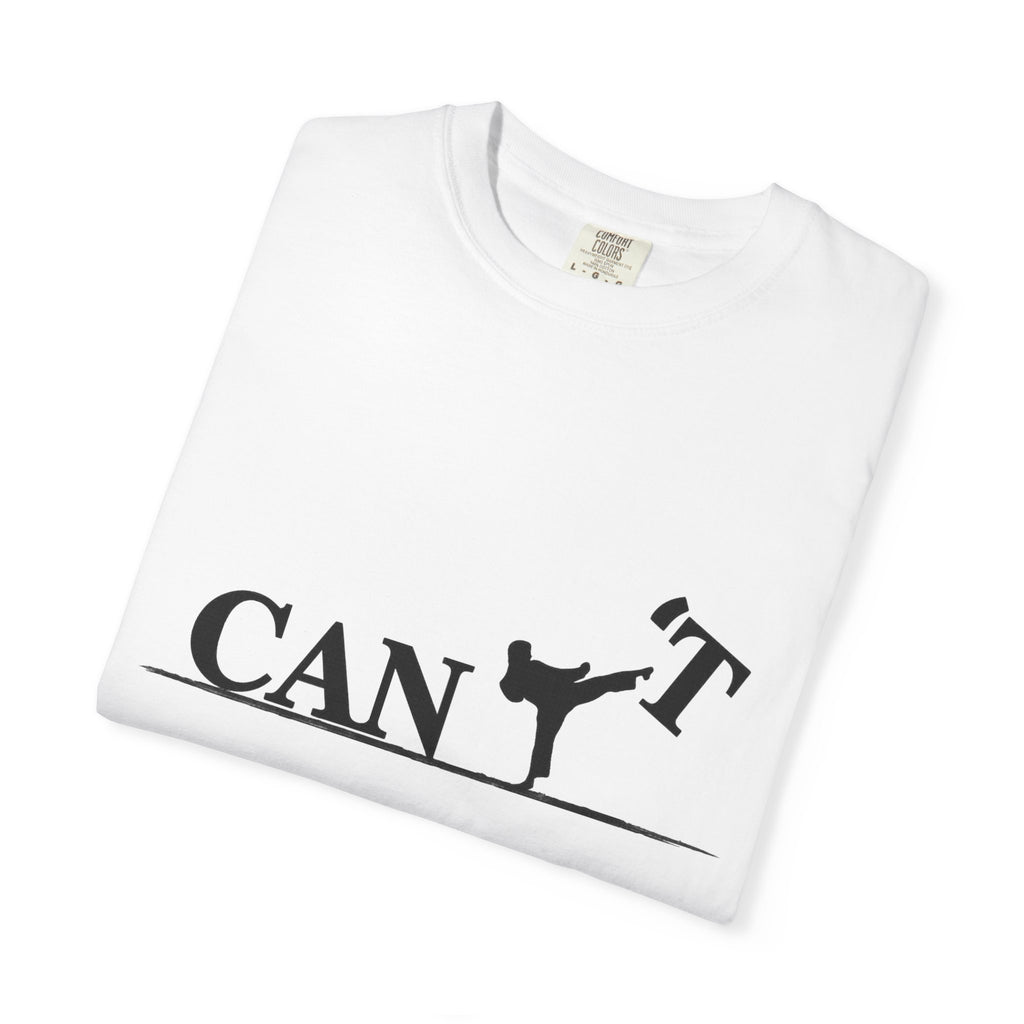 T-Shirt — 'CAN'T' Motivational Graphic Tee (Silhouette Kicking Apostrophe)