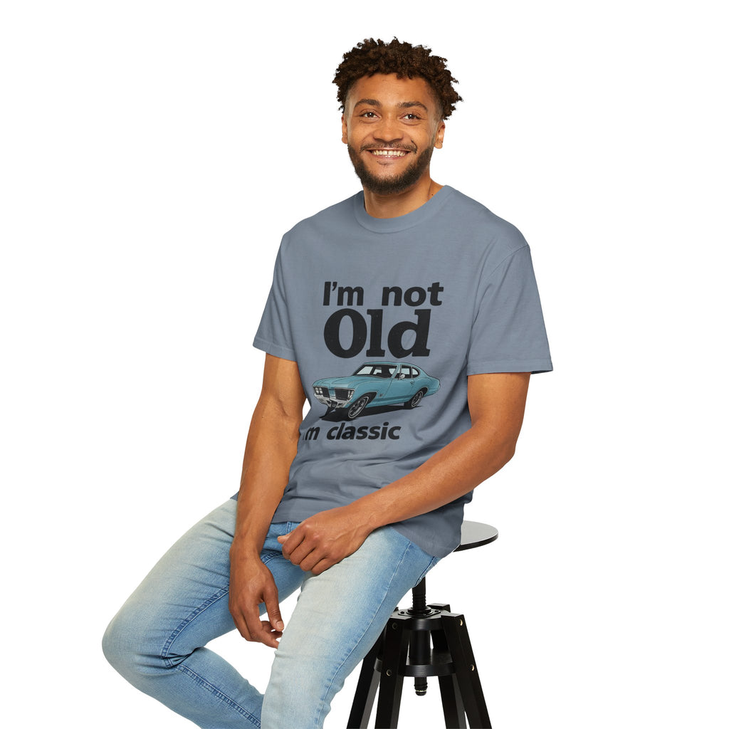 Classic Car T-Shirt — "I'm Not Old I'm Classic" Vintage Auto Tee