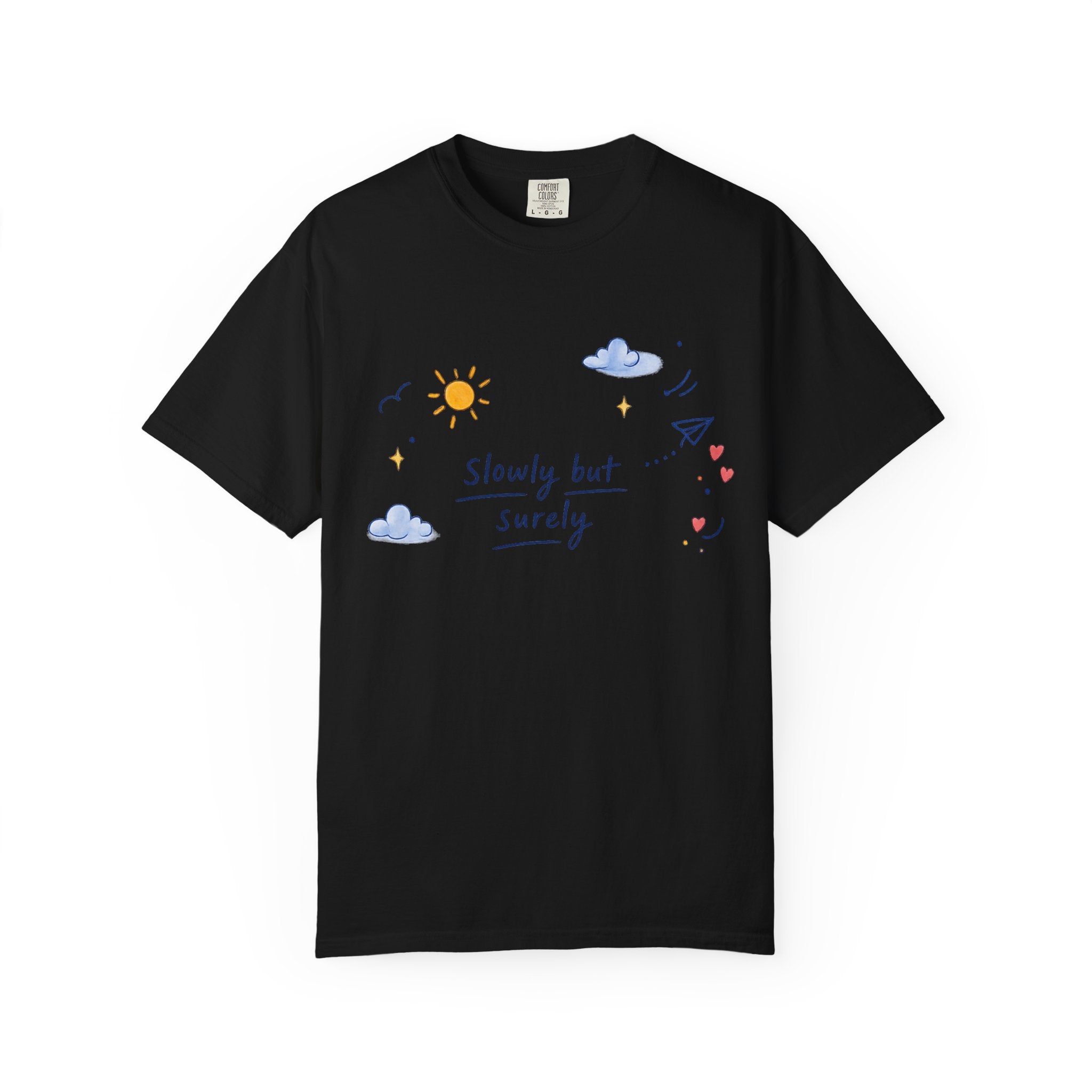 T-Shirt — "Slowly but Surely" Cute Doodle Graphic Tee
