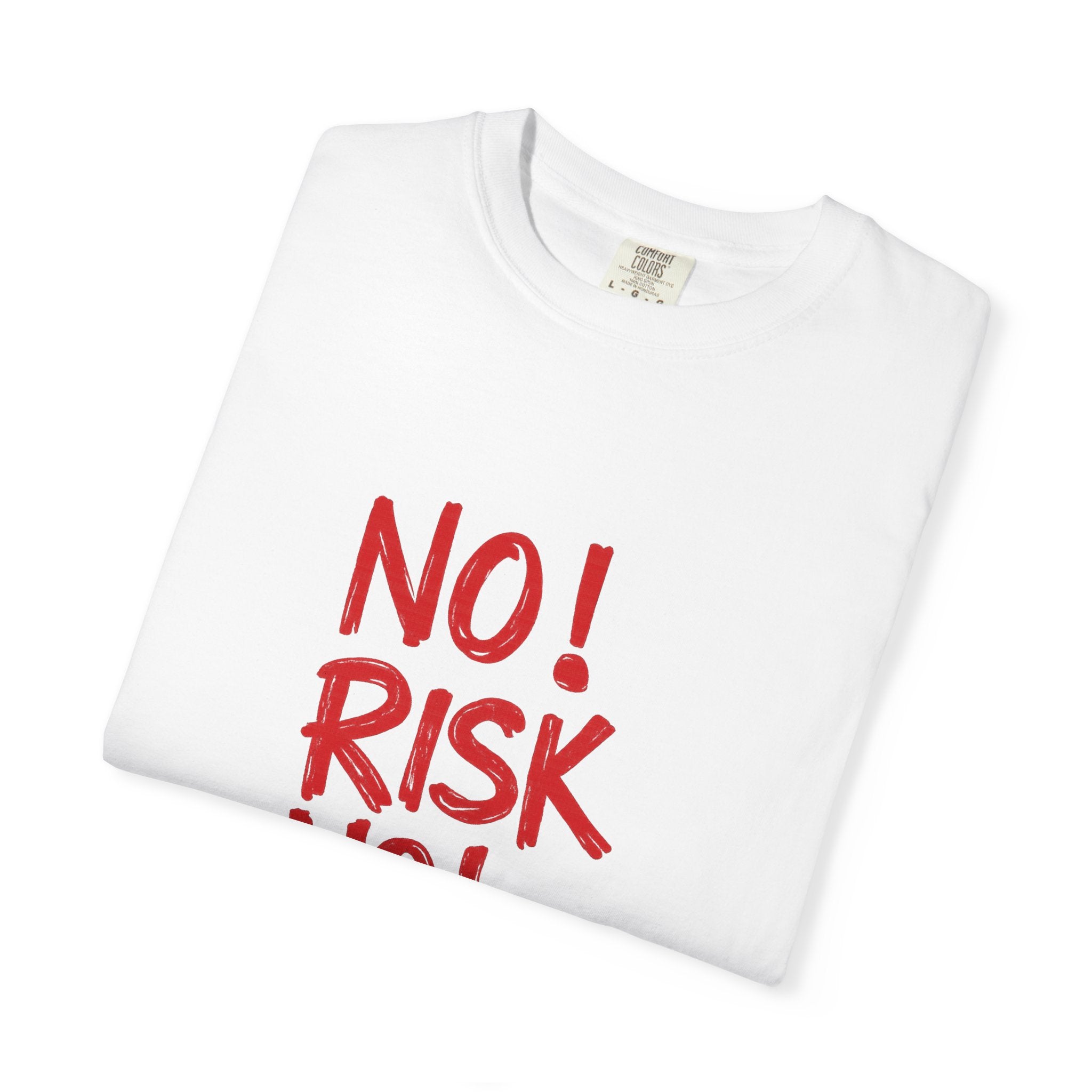 No Risk No Story T-Shirt — Motivational Graphic Tee